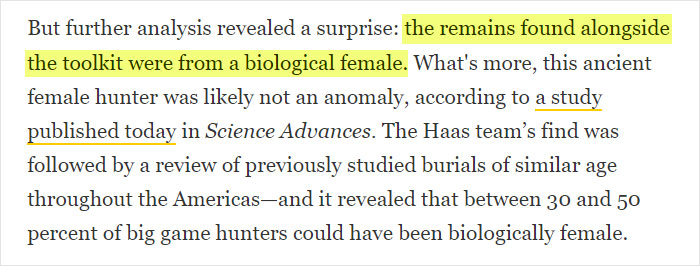 Females reveal that ancient gender roles may not be what we were taught, as 30-50% of hunter bodies are recognized to be female