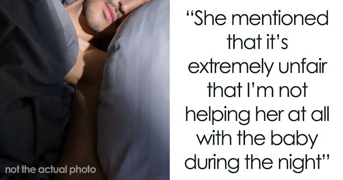 Man Asks Whether He’s The Jerk For Refusing To Wake Up In The Middle Of The Night To Take Care Of His Baby, The Internet Sides With Him