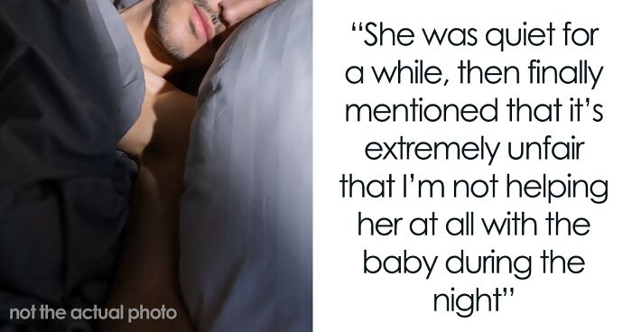 Man Asks Whether He’s The Jerk For Refusing To Wake Up In The Middle Of The Night To Take Care Of His Baby, The Internet Sides With Him