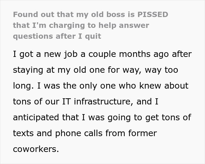 Employee Quits And Charges 3 Times His Salary To Answer Any Questions, Ex-Boss Is Furious Employee Quits And Charges 3 Times His Salary To Answer Any Questions, Ex-Boss Is Furious