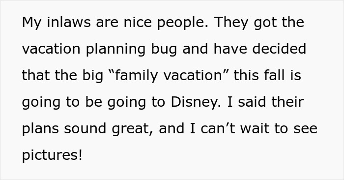 The woman asks if she's a joke for not joining the family vacation to spend her days as a nanny