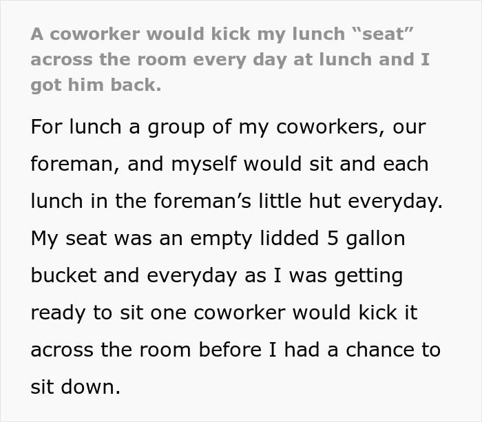 Man Is Fed Up With Coworker Kicking The Bucket He Sits On Out From Under His Butt, Fills It With Nuts And Bolts, Cuts The Bottom Off, And Observes The Chaos