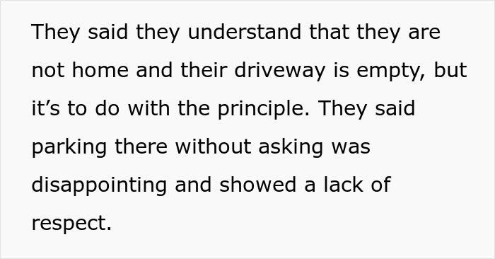 Person Doesn’t See A Problem With Briefly Using Their Neighbors’ Driveway While They’re Away On Holiday Person Doesn’t See A Problem With Briefly Using Their Neighbors’ Driveway While They’re Away On Holiday