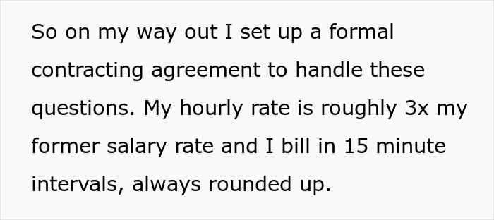 Employee Quits And Charges 3 Times His Salary To Answer Any Questions, Ex-Boss Is Furious Employee Quits And Charges 3 Times His Salary To Answer Any Questions, Ex-Boss Is Furious