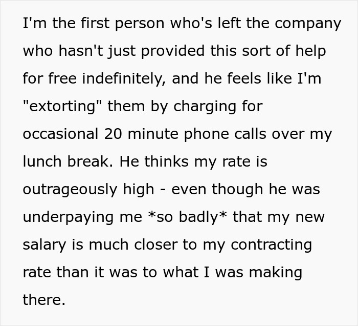 Employee Quits And Charges 3 Times His Salary To Answer Any Questions, Ex-Boss Is Furious Employee Quits And Charges 3 Times His Salary To Answer Any Questions, Ex-Boss Is Furious