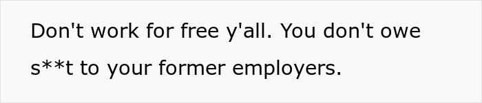 Employee Quits And Charges 3 Times His Salary To Answer Any Questions, Ex-Boss Is Furious Employee Quits And Charges 3 Times His Salary To Answer Any Questions, Ex-Boss Is Furious