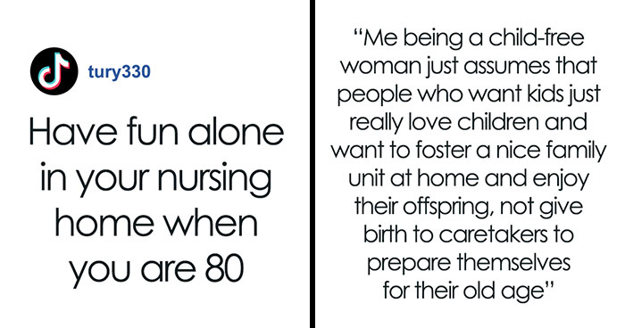 “Have Fun In Your Nursing Home”: Childfree Woman Gives People A Reality Check On Their Reasons For Having Kids
