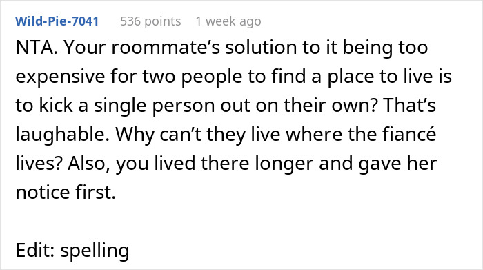 24 Y.O. Woman Refuses To Move Out Of Her Shared Apartment After Her Roommate Gets Engaged, Roommate Gets Livid 24 Y.O. Woman Refuses To Move Out Of Her Shared Apartment After Her Roommate Gets Engaged, Roommate Gets Livid