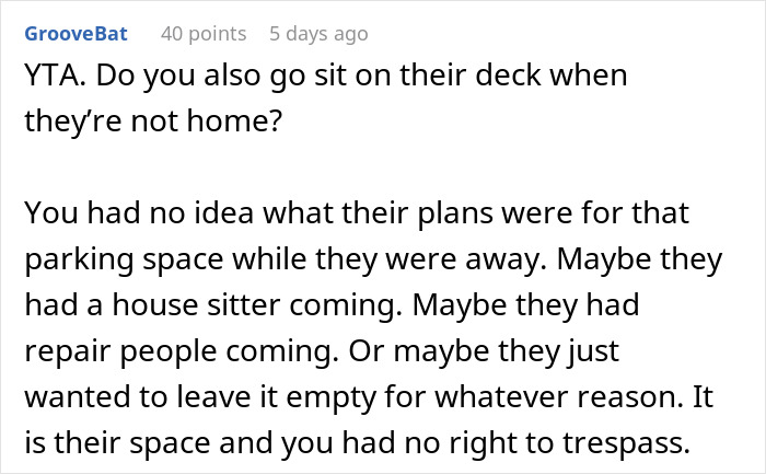 Person Doesn’t See A Problem With Briefly Using Their Neighbors’ Driveway While They’re Away On Holiday Person Doesn’t See A Problem With Briefly Using Their Neighbors’ Driveway While They’re Away On Holiday