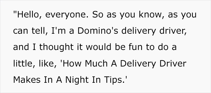 Domino’s Delivery Driver Goes Viral With 816K Views After Sharing How Much She Earns In Tips Domino’s Delivery Driver Goes Viral With 816K Views After Sharing How Much She Earns In Tips