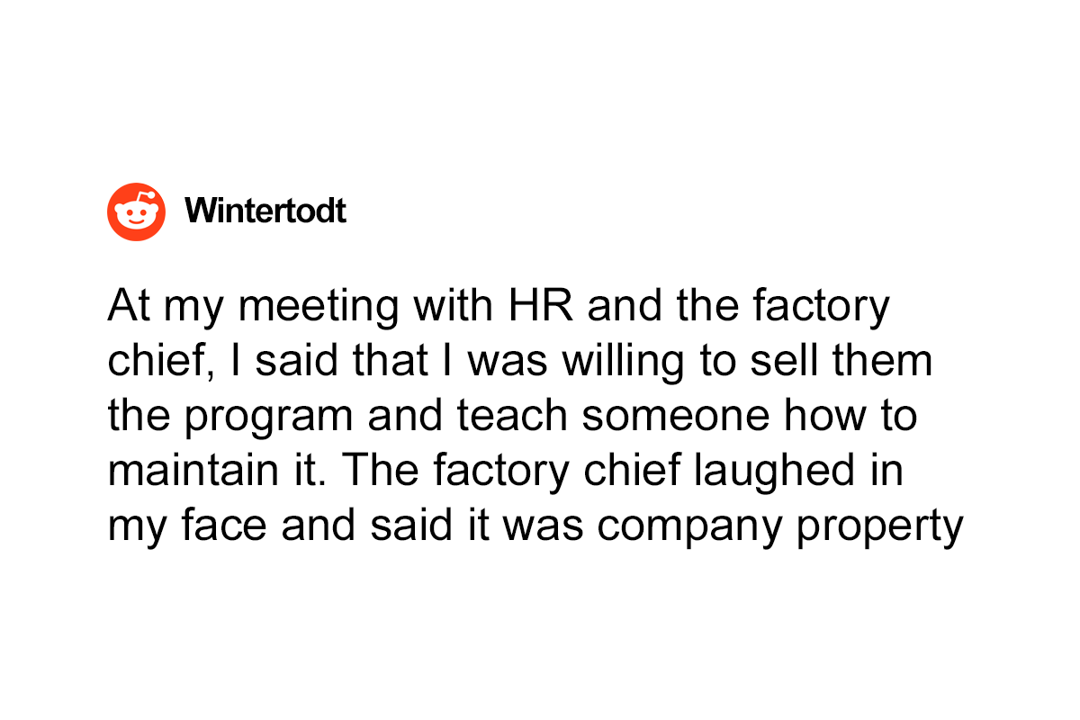 “The Factory Chief Laughed In My Face”: Employee Takes Important System They Created With Them When They’re Fired