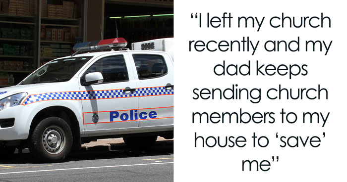 Dad Sends Church Volunteers To “Save” His Adult Child, Things Spiral Out Of Control And Their Uncle Nearly Faces Charges Of Human Trafficking