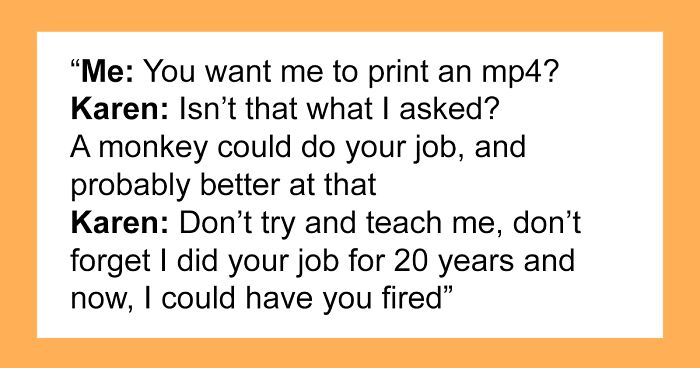 “A Monkey Could Do Your Job”: Karen Manager Orders Employee To Print A Video File, Gets Fired