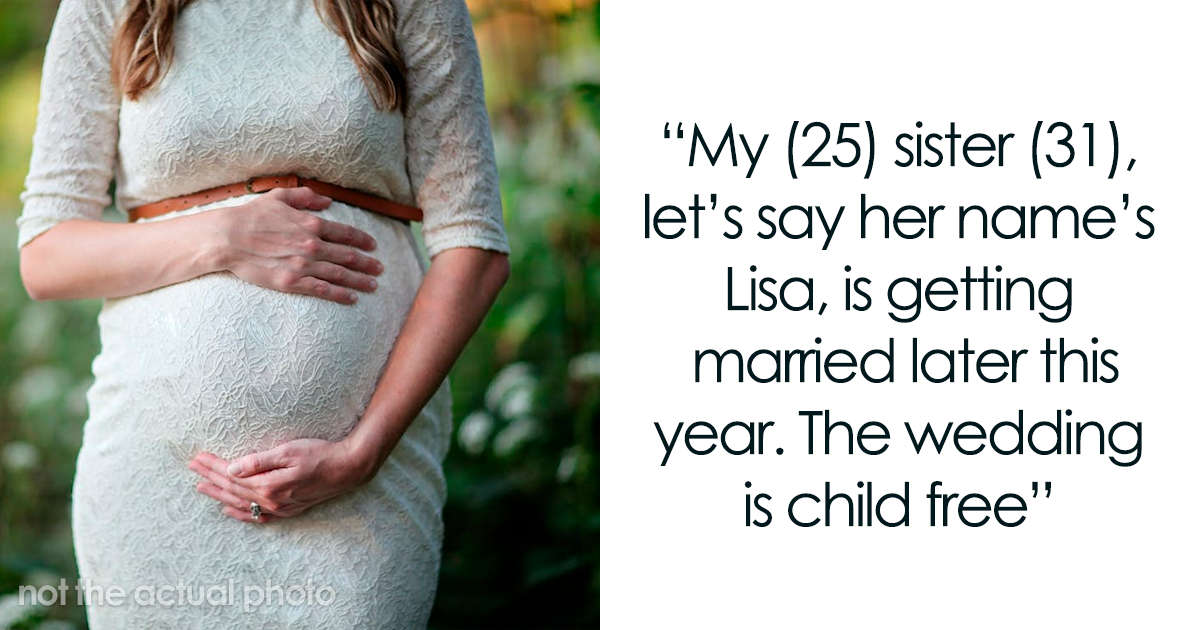 Woman Is Told She Can’t Bring Her Newborn To Sister’s Childfree Wedding
