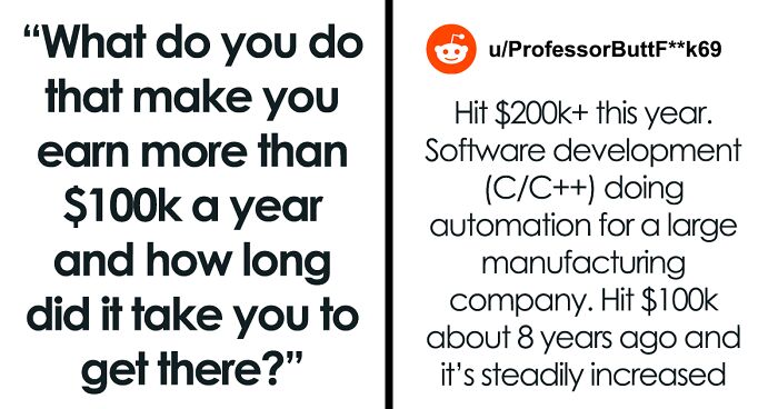 People In This Thread All Earn Above $100k A Year And Share What They Do For A Living