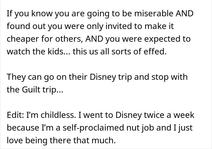 The woman asks if she's a joke for not joining the family vacation to spend her days as a nanny