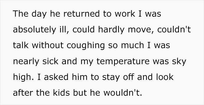 A mother wonders if she is being unreasonable by asking her partner to stay home and take care of her children while she is sick.