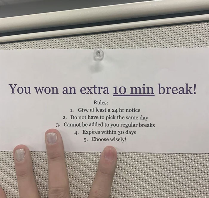 The person won "10 minute break" At work, people can't stop talking about it