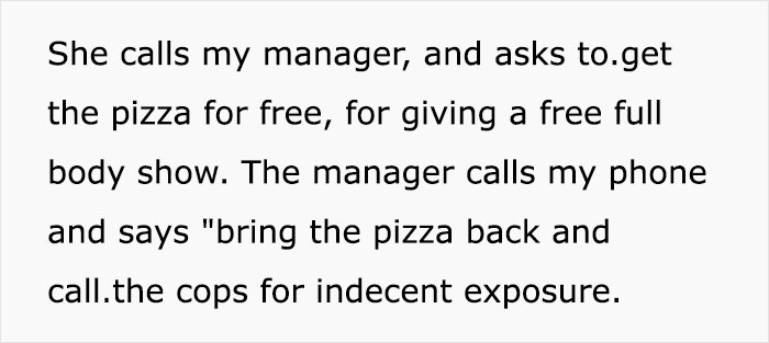 Karen walks out the door naked, believing that the pizza she ordered will be delivered for free.