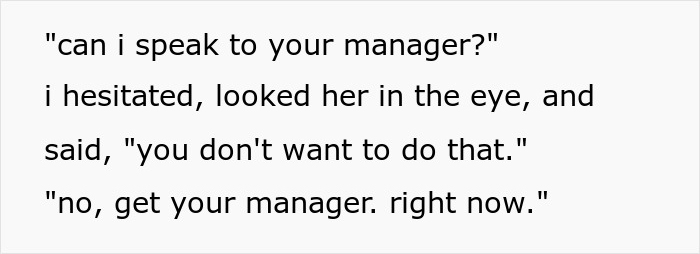 Cashier Strongly Advises Karen Not To Ask For A Manager But She Does Anyway, Ends Up Regretting It Cashier Strongly Advises Karen Not To Ask For A Manager But She Does Anyway, Ends Up Regretting It