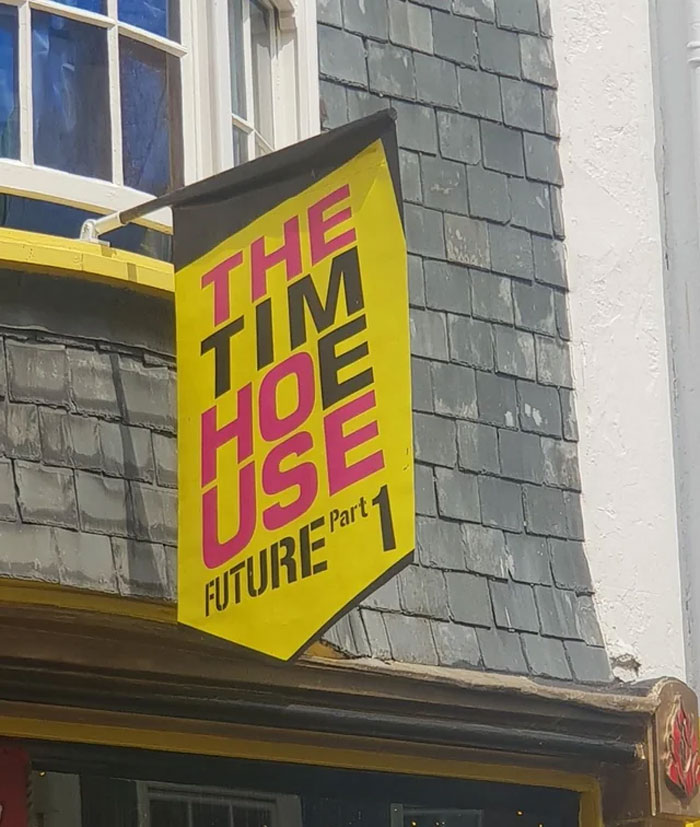The Tim H*e Use - Supposed To Read 'The Time House'