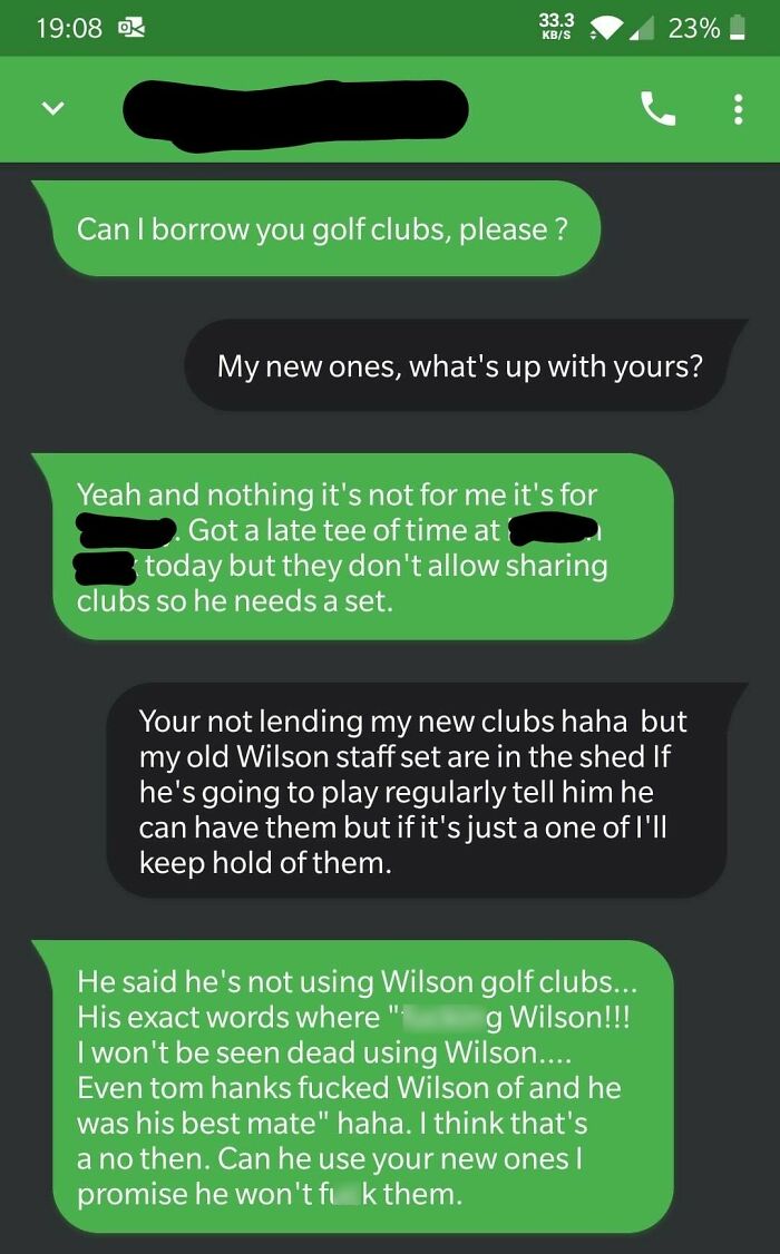 An Old Convo From Last Year, My Brother And His Friend Being Snobs Over Golf Clubs. They Actually Made Me Laugh But They Still Ended Up With Nothing