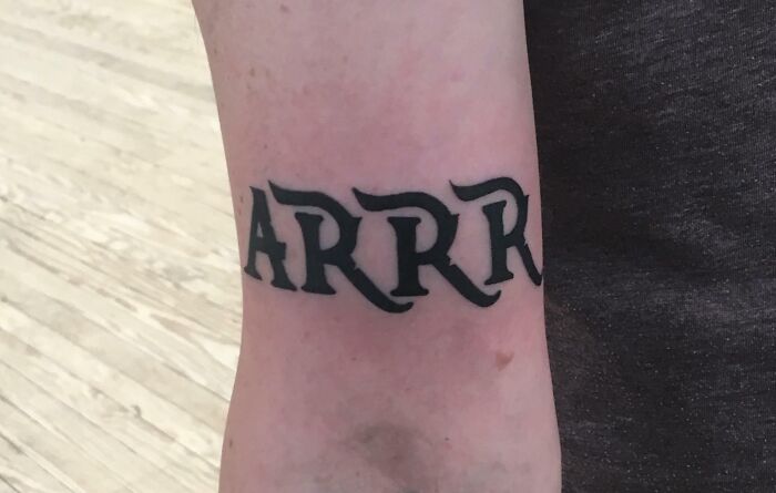 In Honor Of Talk Like A Pirate Day, The Word ‘Arrr’ By Paul At Choice Tattoo, Durham, NC