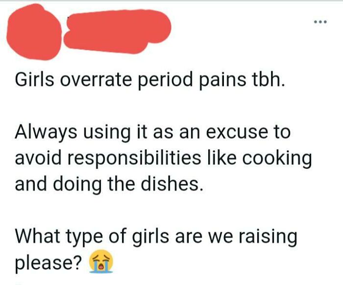 Apparently, Period Pain Is An "Excuse"