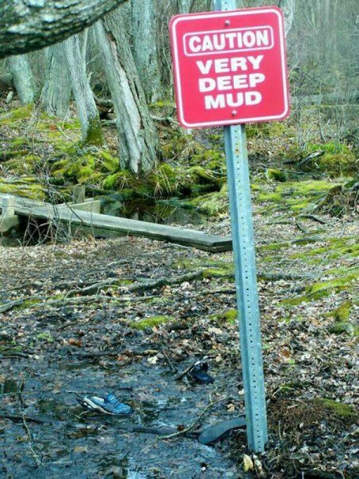 Caution Very Deep Mud