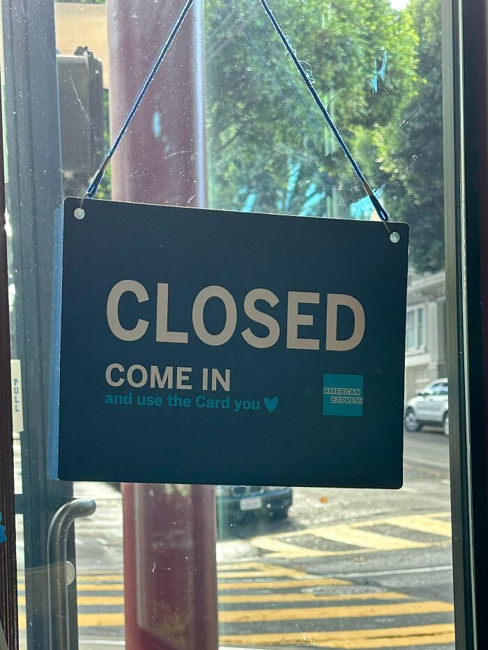 Come In, We’re Closed