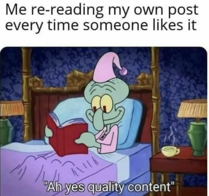 Cartoon character in bed reading a book with a smile, captioned with a humorous meme about content quality and therapy discussion.