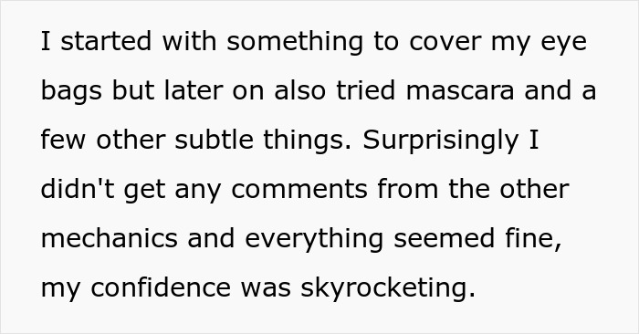 "My Confidence Was Skyrocketing": Mechanic Starts Wearing Makeup At Work, Front Desk Coworkers Have A Problem With It "My Confidence Was Skyrocketing": Mechanic Starts Wearing Makeup At Work, Front Desk Coworkers Have A Problem With It