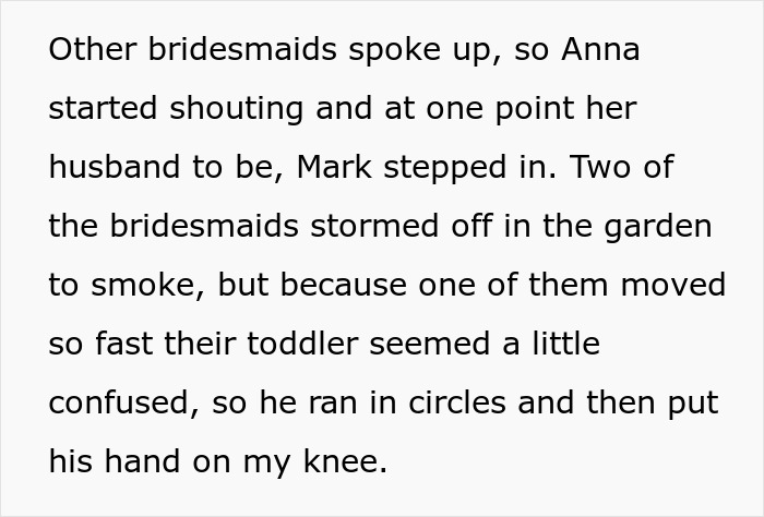 "Two Of The Bridesmaids Stormed Off": Woman Refuses To Participate In Wedding After Hearing Bride's Delusional Expectations, Gets Called All Kinds Of Rude Names "Two Of The Bridesmaids Stormed Off": Woman Refuses To Participate In Wedding After Hearing Bride's Delusional Expectations, Gets Called All Kinds Of Rude Names