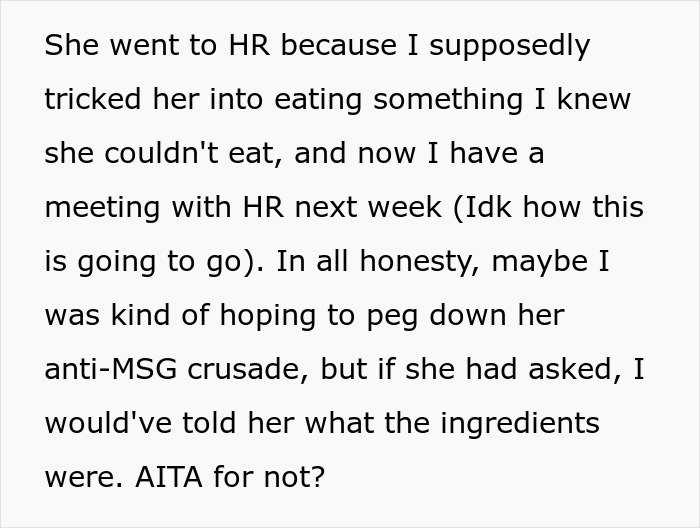 Woman Loses It After She Finds Out A Coworker's Meal She Helped Herself To Contained MSG, Takes Her To HR Woman Loses It After She Finds Out A Coworker's Meal She Helped Herself To Contained MSG, Takes Her To HR