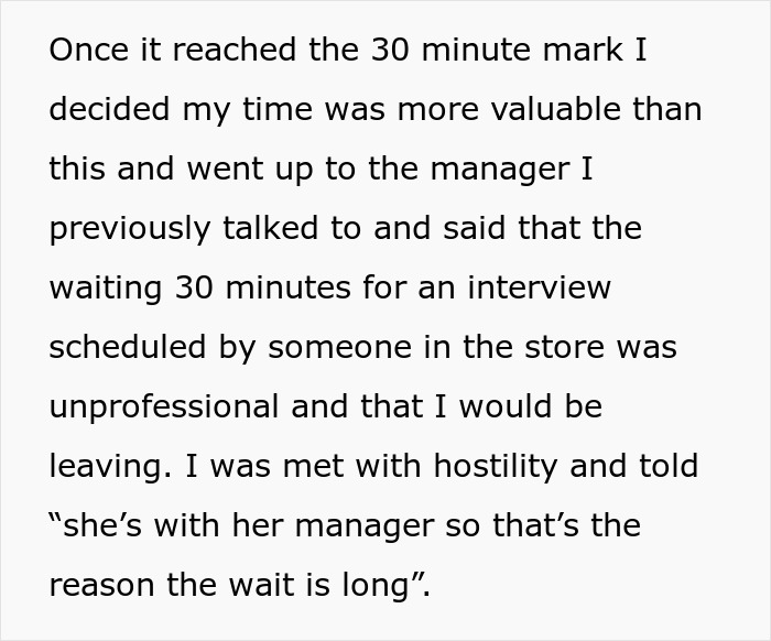 Person Shows Up For Interview Only To Be Met With Hostility And Forced To Wait 30 Minutes, Decides To Leave Person Shows Up For Interview Only To Be Met With Hostility And Forced To Wait 30 Minutes, Decides To Leave