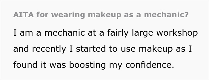 "My Confidence Was Skyrocketing": Mechanic Starts Wearing Makeup At Work, Front Desk Coworkers Have A Problem With It "My Confidence Was Skyrocketing": Mechanic Starts Wearing Makeup At Work, Front Desk Coworkers Have A Problem With It