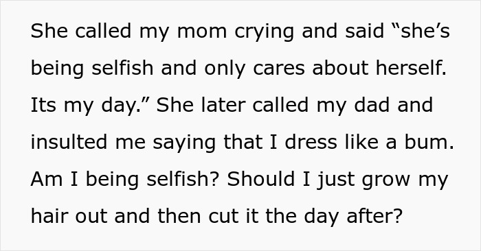 Bridezilla Cries And Tells Her Sister Not To Come To Her Wedding, Trying To Guilt Her Into Growing Out Her Hair For The Wedding Bridezilla Cries And Tells Her Sister Not To Come To Her Wedding, Trying To Guilt Her Into Growing Out Her Hair For The Wedding