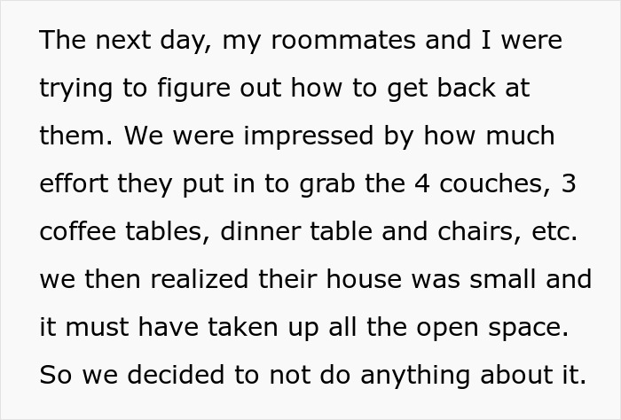 Knowing Their Home Is Tiny, Students Get Revenge On Neighbors Who Stole Furniture From Their House By Not Taking It Back Knowing Their Home Is Tiny, Students Get Revenge On Neighbors Who Stole Furniture From Their House By Not Taking It Back