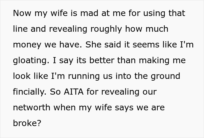 Husband Is Tired Of Wife's Pity Story That They're Broke, Reveals They're Actually Millionaires, Making Her Look Like A Liar Husband Is Tired Of Wife's Pity Story That They're Broke, Reveals They're Actually Millionaires, Making Her Look Like A Liar