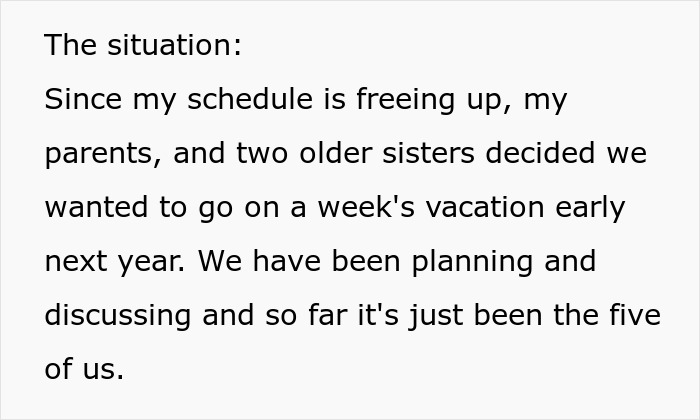 "she was furious": A woman who says she's going on a family trip just because her cousin doesn't have a small child is shut down by her relatives