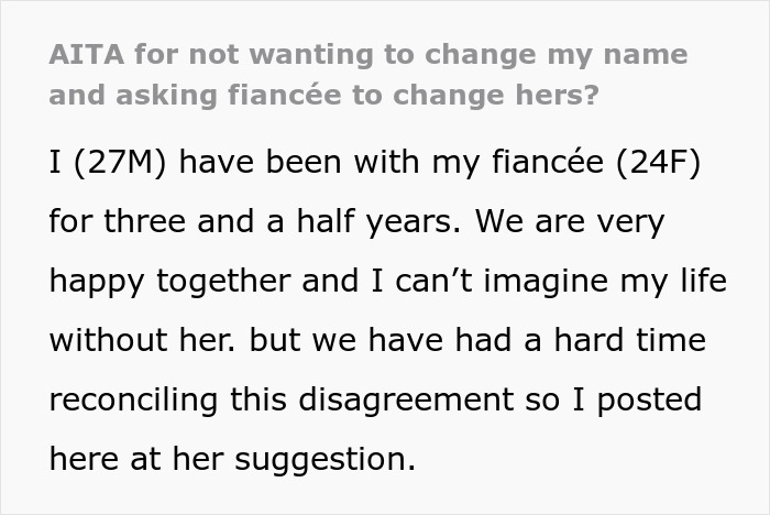Man Wonders If He Is Wrong To Want His Fiancée To Have His Last Name When She Doesn’t Man Wonders If He Is Wrong To Want His Fiancée To Have His Last Name When She Doesn’t