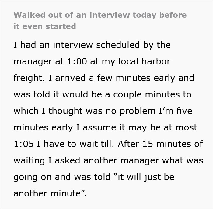 Person Shows Up For Interview Only To Be Met With Hostility And Forced To Wait 30 Minutes, Decides To Leave Person Shows Up For Interview Only To Be Met With Hostility And Forced To Wait 30 Minutes, Decides To Leave