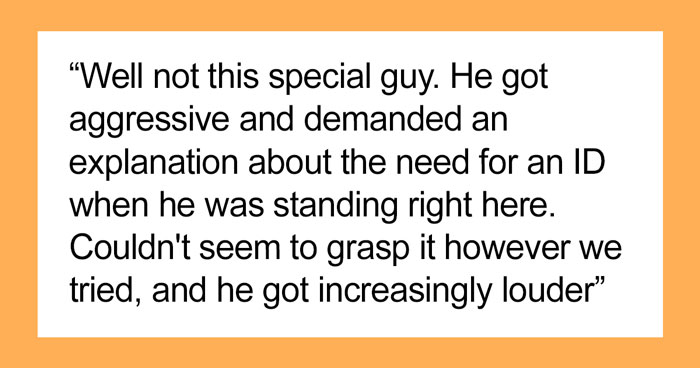 “Call The Cops? If You Insist”: Guy Doesn’t Want To Show ID, Requires The Cops To Be Called And Gets Arrested Himself