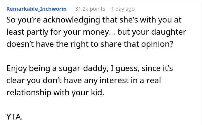 19 Y.O. Daughter Gets Excluded From Family Dinner Because She Called Her Dad’s 26 Y.O. Girlfriend A Gold Digger 19 Y.O. Daughter Gets Excluded From Family Dinner Because She Called Her Dad’s 26 Y.O. Girlfriend A Gold Digger