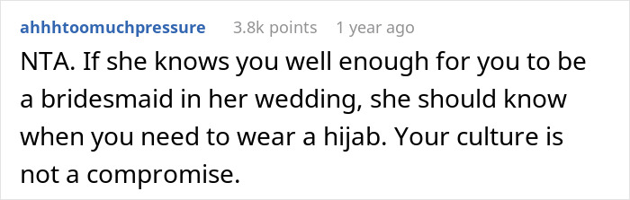 Muslim Bridesmaid Asks If She's A Jerk For Not Compromising And Keeping Her Hijab On For Her Friend's Wedding Muslim Bridesmaid Asks If She's A Jerk For Not Compromising And Keeping Her Hijab On For Her Friend's Wedding