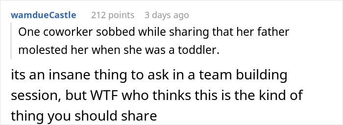 People Are Shocked After Reading How This Workplace Thought Discussing Childhood Traumas Was A Good Team-Building Exercise People Are Shocked After Reading How This Workplace Thought Discussing Childhood Traumas Was A Good Team-Building Exercise