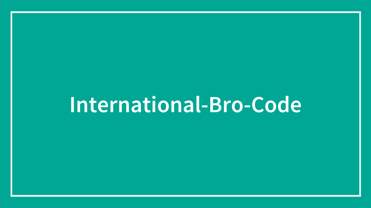 62 Bro Code Rules That Should Be Followed Internationally | Bored Panda