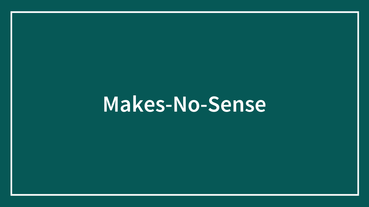 This Thread Is Dedicated To Exposing Things That Make No Sense, Here Are 60 Of Them