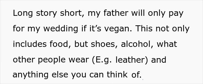 Daughter Uninvites Her Dad And His GF From Her Wedding After They Demand Everything Is Vegan, From Food To The Guests' Shoes Daughter Uninvites Her Dad And His GF From Her Wedding After They Demand Everything Is Vegan, From Food To The Guests' Shoes