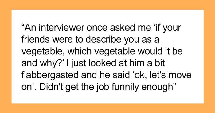 30 “Job Interviews From Hell”, As Shared By Applicants And Employees Online